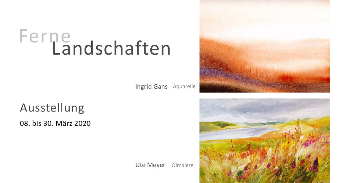 Einladungskarte ferne Landschaften, Aquarelle von Ingrid Gans und Ölmalerei von Ute Meyer